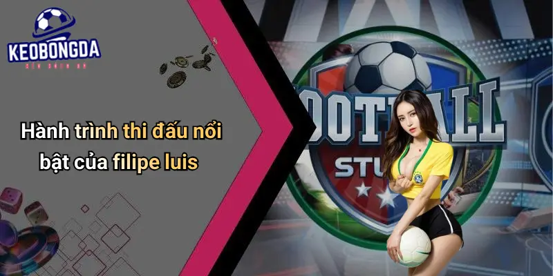 Filipe Luis: Giá Trị Và Ảnh Hưởng Nổi Bật Trong Cược Bóng Đá 1 Filipe Luis