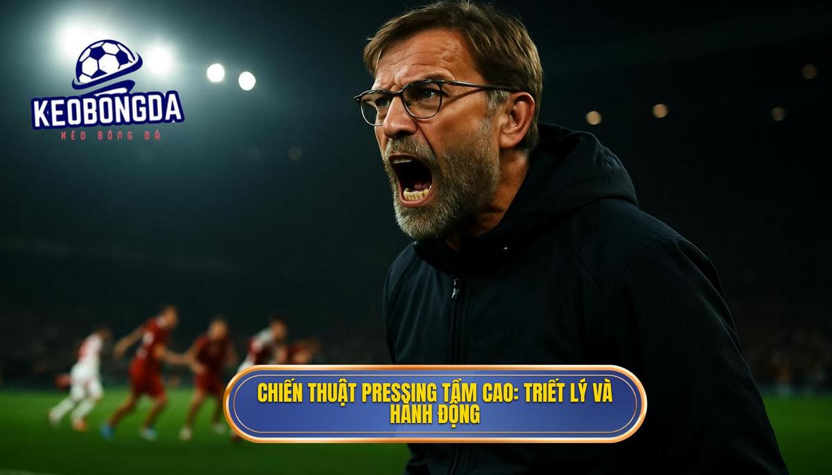 Khái quát về Chiến thuật Pressing Tầm Cao_ Từ Triết lý đến Hành động