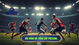 Một pha pressing ngay bên phần sân đối thủ