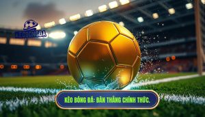 Bàn thắng được công nhận chính thức: Luật FIFA và VAR mới nhất